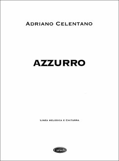 Azzurro: Einzelausgabe für Gitarre Celentano, Adriano, Interpret