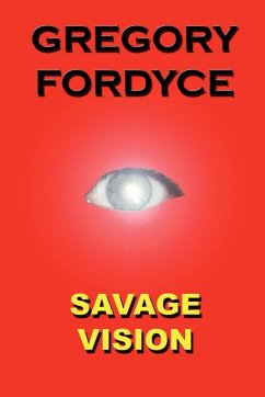 Savage Vision - Fordyce, Gregory