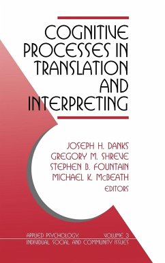 Cognitive Processes in Translation and Interpreting - Danks, Joseph H. / Shreve, Gregory M. / Fountain, Stephen B. / McBeath, Michael K. (eds.)