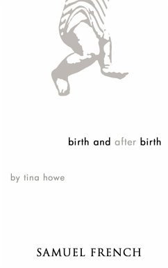 Birth and After Birth - Howe, Tina