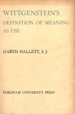 Wittgenstein's Definition of Meaning as Use - Hallett, Garth