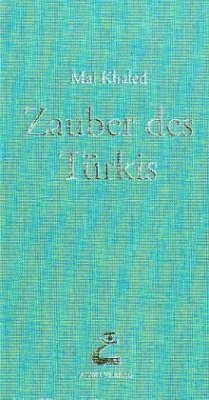 Zauber des Türkis - Khaled, Mai