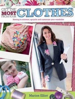 Get the Most from Your Clothes - Elliott, Marion