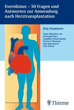 Everolimus - 50 Fragen und Antworten zur Anwendung nach Herztransplantation - Stypmann, Jörg