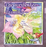 Die weiße Fee Jasmina