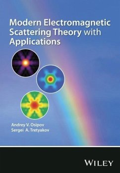 Modern Electromagnetic Scattering Theory with Applications - Osipov, Andrey A.; Tretyakov, Sergei S.