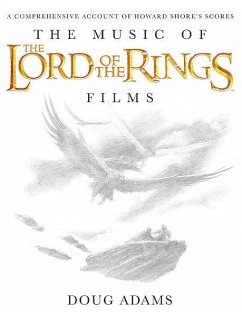 The Music of the Lord of the Rings Films - Adams, Doug