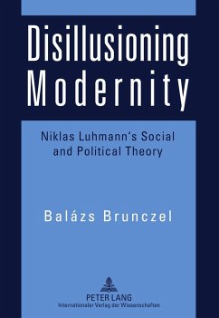 Disillusioning Modernity - Brunczel, Balázs