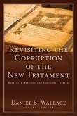 Revisiting the Corruption of the New Testament