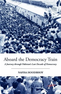 Aboard the Democracy Train - Hoodbhoy, Nafisa