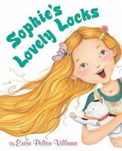 Sophie's Lovely Locks - Villnave, Erica Pelton