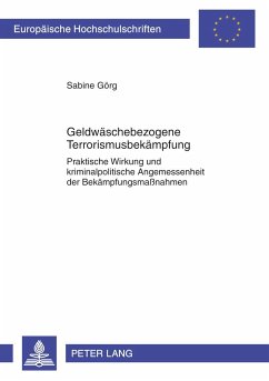 Geldwäschebezogene Terrorismusbekämpfung - Görg, Sabine