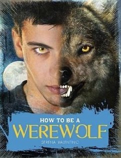 How to Be a Werewolf - Valentino, Serena