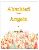 Abschied vom Angeln