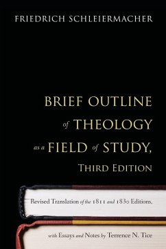 Brief Outline of Theology as a Field of Study - Schleiermacher, Friedrich