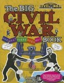 The Big Civil War - Who, What, Where, When, Why, Book