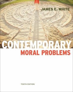 Contemporary Moral Problems - White, James E.