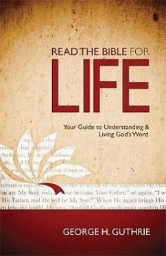 Read the Bible for Life - Guthrie, George H