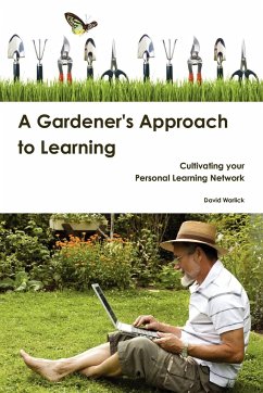 A Gardener's Approach to Learning - Warlick, David