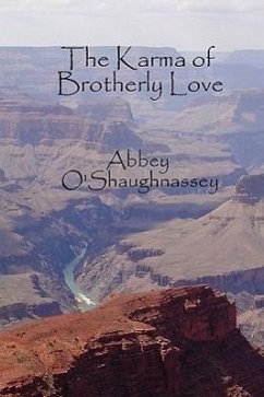 The Karma of Brotherly Love - O'Shaughnassey, Abbey
