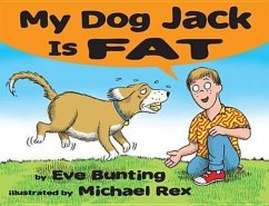 My Dog Jack Is Fat - Bunting, Eve