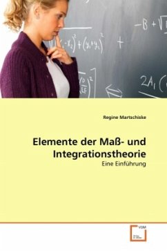 Elemente der Maß- und Integrationstheorie - Martschiske, Regine