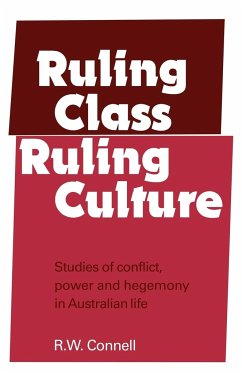 Ruling Class, Ruling Culture - Connell, R. W.; Connell, Raewyn