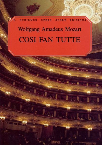 COSI FAN TUTTE K 588 COSI FAN TUTTE K 588