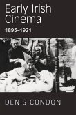 Early Irish Cinema 1895-1921