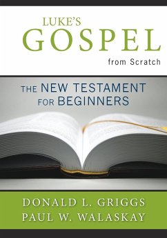 Luke's Gospel from Scratch