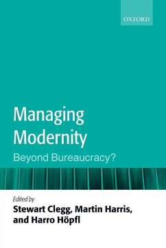Managing Modernity - Clegg, Stewart R.; Harris, Martin; Hopfl, Harro