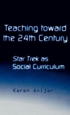 Teaching Toward the 24th Century - Anijar, Karen