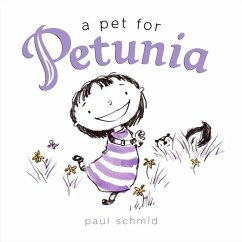 A Pet for Petunia - Schmid, Paul