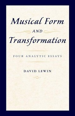 Musical Form and Transformation - Lewin, David
