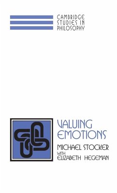 Valuing Emotions - Stocker, Michael