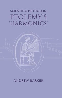 Scientific Method in Ptolemy's Harmonics - Barker, Andrew