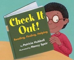 Check It Out! Reading, Finding, Helping - Hubbell, Patricia