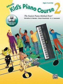 Alfred's Kid's Piano Course, Bk 2: The Easiest Piano Method Ever!, Book & Online Video/Audio [With CD (Audio)] - Barden, Christine H.; Kowalchyk, Gayle; Lancaster, E. L.