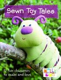 Sewn Toy Tales: 12 Fun Characters to Make and Love