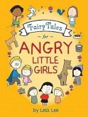 Fairy Tales for Angry Little Girls