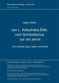 Lev L. Kobylinskij-Éllis: Vom Symbolismus zur ars sacra