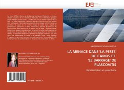 LA MENACE DANS ''LA PESTE'' DE CAMUS ET ''LE BARRAGE'' DE PLASCOVITIS - EFSTATHIOU-SELACHA, AIKATERINI