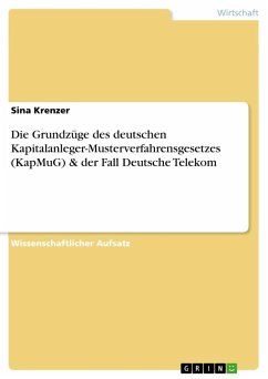 Die Grundzüge des deutschen Kapitalanleger-Musterverfahrensgesetzes (KapMuG) & der Fall Deutsche Telekom - Krenzer, Sina