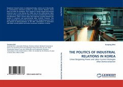 THE POLITICS OF INDUSTRIAL RELATIONS IN KOREA