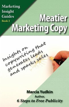 Meatier Marketing Copy - Yudkin, Marcia