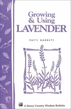 Growing & Using Lavender - Barrett, Patricia R