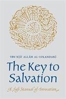 The Key to Salvation - al-Iskandari, Ibn Ata Allah