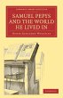 Samuel Pepys and the World He Lived in - Bild 1