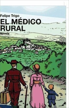 El médico rural - Trigo, Felipe