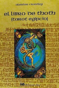 El libro de Thoth : (tarot egipcio) - Crowley, Aleister
